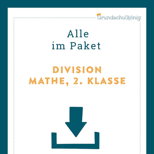 Königspaket: Division im Zahlenraum 100 (Mathe, 2. Klasse)