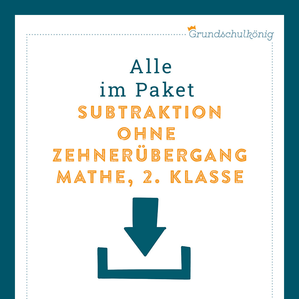 Königspaket: Subtrahieren im ZR 100 - ohne Zehnerüberschreitung (Mathe, 2. Klasse)