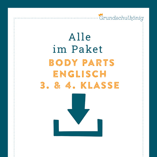 Königspaket: body parts (Englisch, 3. & 4. Klasse)