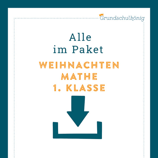 Königspaket: Weihnachten & Winter (Mathe, 1. Klasse)