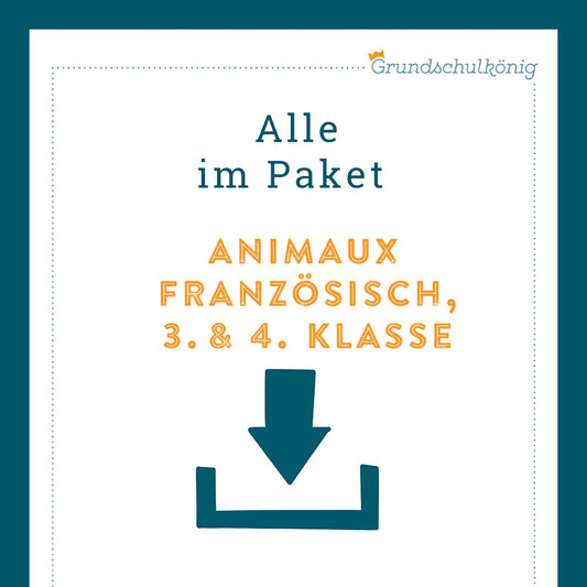 Königspaket: Les animaux / Tiere (Französisch in der Grundschule)