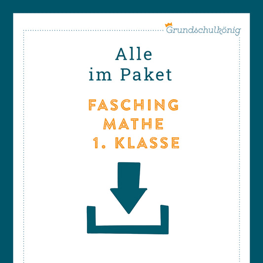 Königspaket: Fasching (Mathe, 1. Klasse)