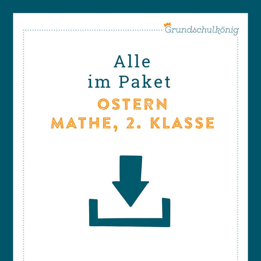 Königspaket: Ostern (Mathe, 2. Klasse)