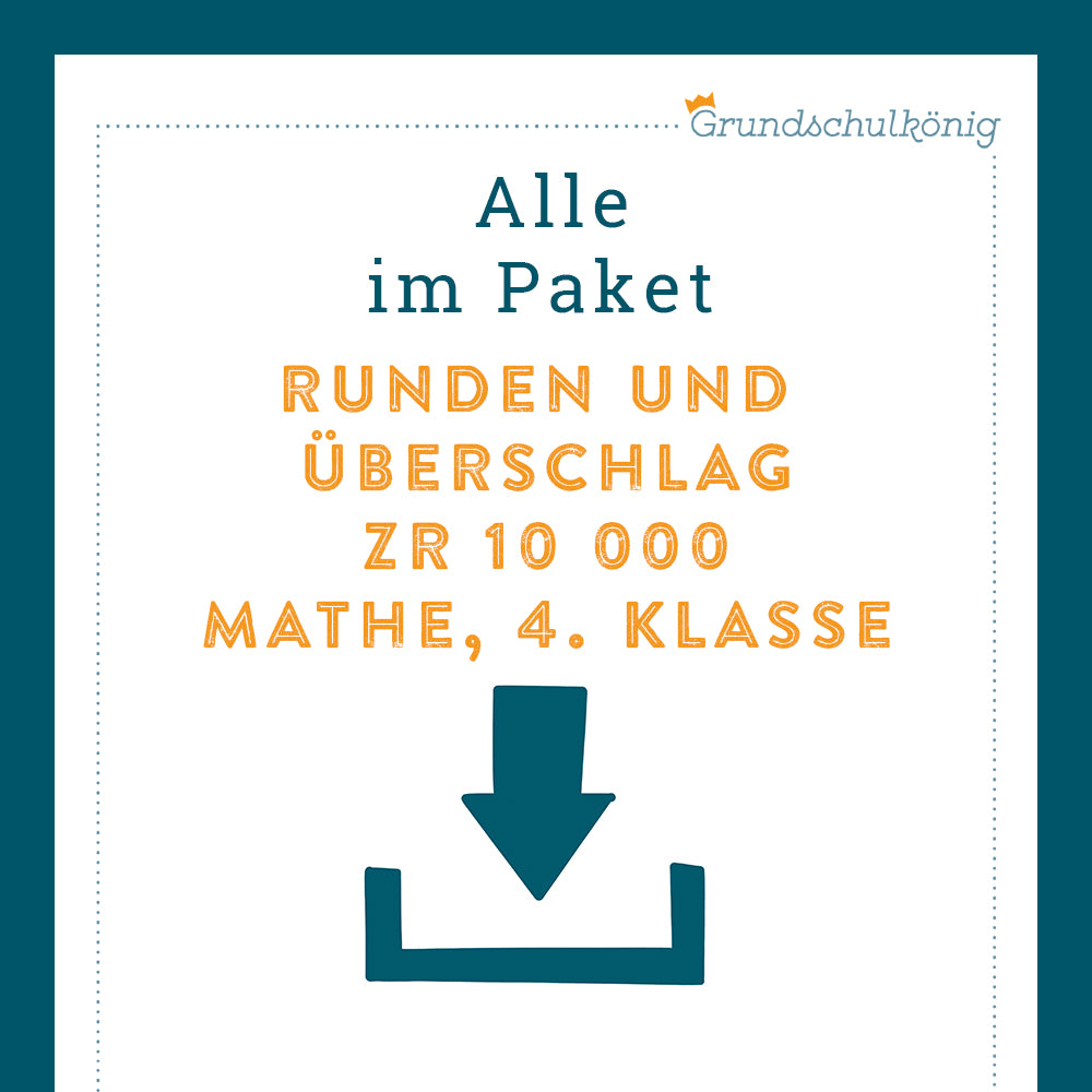 Königspaket: Runden und Überschlag im ZR 10 000 (Mathe, 4. Klasse)