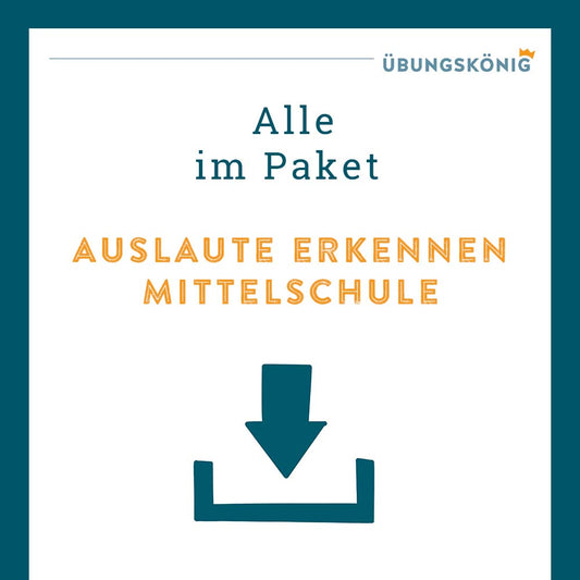 Königspaket: Auslaute erkennen (Deutsch, Mittelschule)