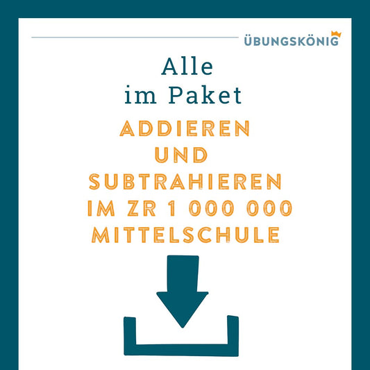 Königspaket: Addition und Subtraktion ZR 1 000 000 (Mathe, Mittelschule)