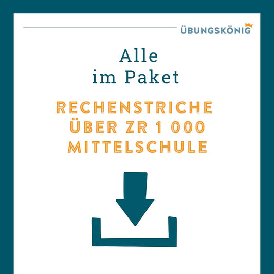 Königspaket: Rechenstriche über ZR 1 000 (Mathe, Mittelschule)