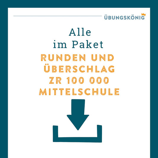 Königspaket: Runden und Überschlagen ZR 100 000 (Mathe, Mittelschule)