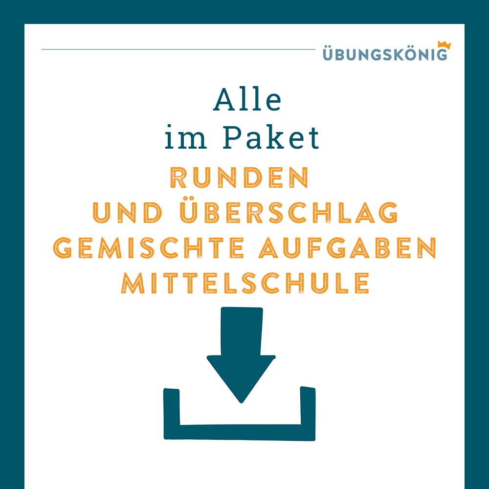 Königspaket: Runden und Überschlagen gemischte Aufgaben (Mathe, Mittelschule)