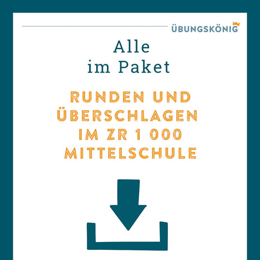 Königspaket: Runden und Überschlag im ZR 1 000  (Mathe, Mittelschule)