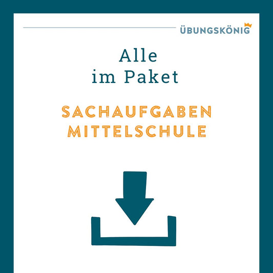 Königspaket: Sachaufgaben  (Mathe, Mittelschule)