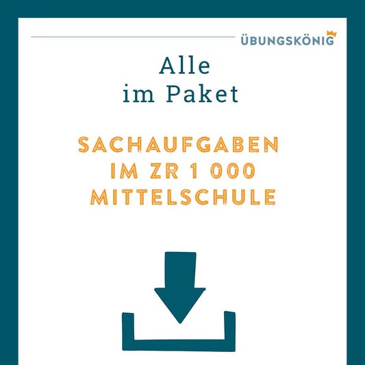 Königspaket: Sachaufgaben im ZR 1 000  (Mathe, Mittelschule)