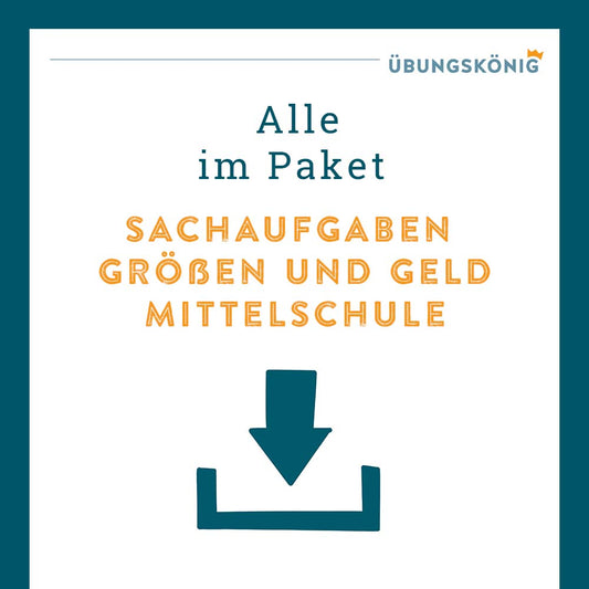 Königspaket: Sachaufgaben mit Größen und Geld (Mathe, Mittelschule)