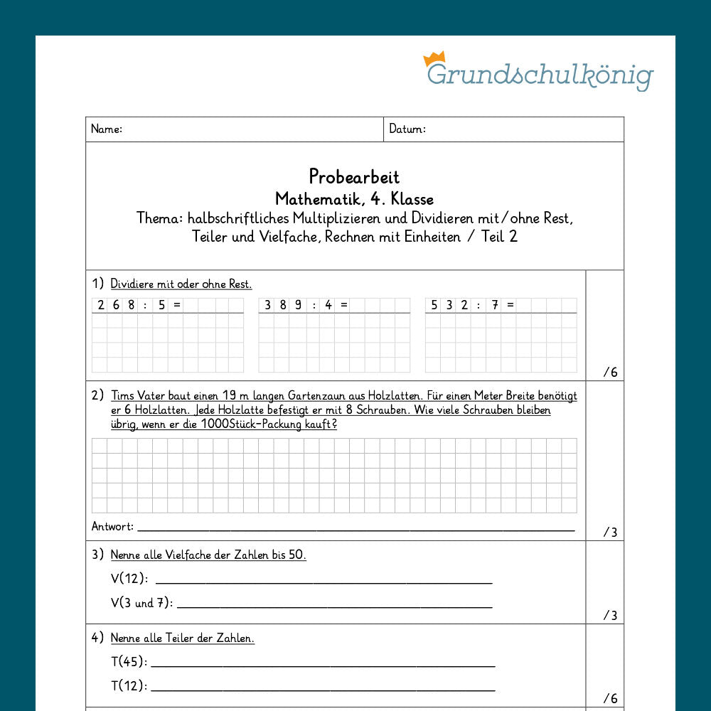 Mathe, 4. Klasse: Zwei Proben - Halbschriftliches Multiplizieren und Dividieren mit/ohne Rest, Rechenregeln, Teiler und Vielfache, Einheiten