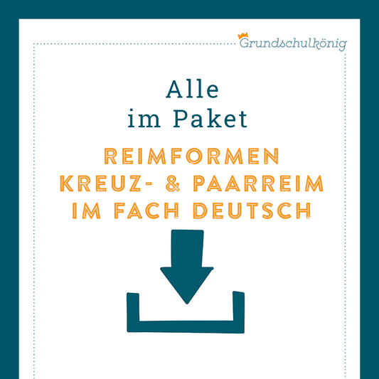 Königspaket: Reimformen (Deutsch, 3. & 4. Klasse)