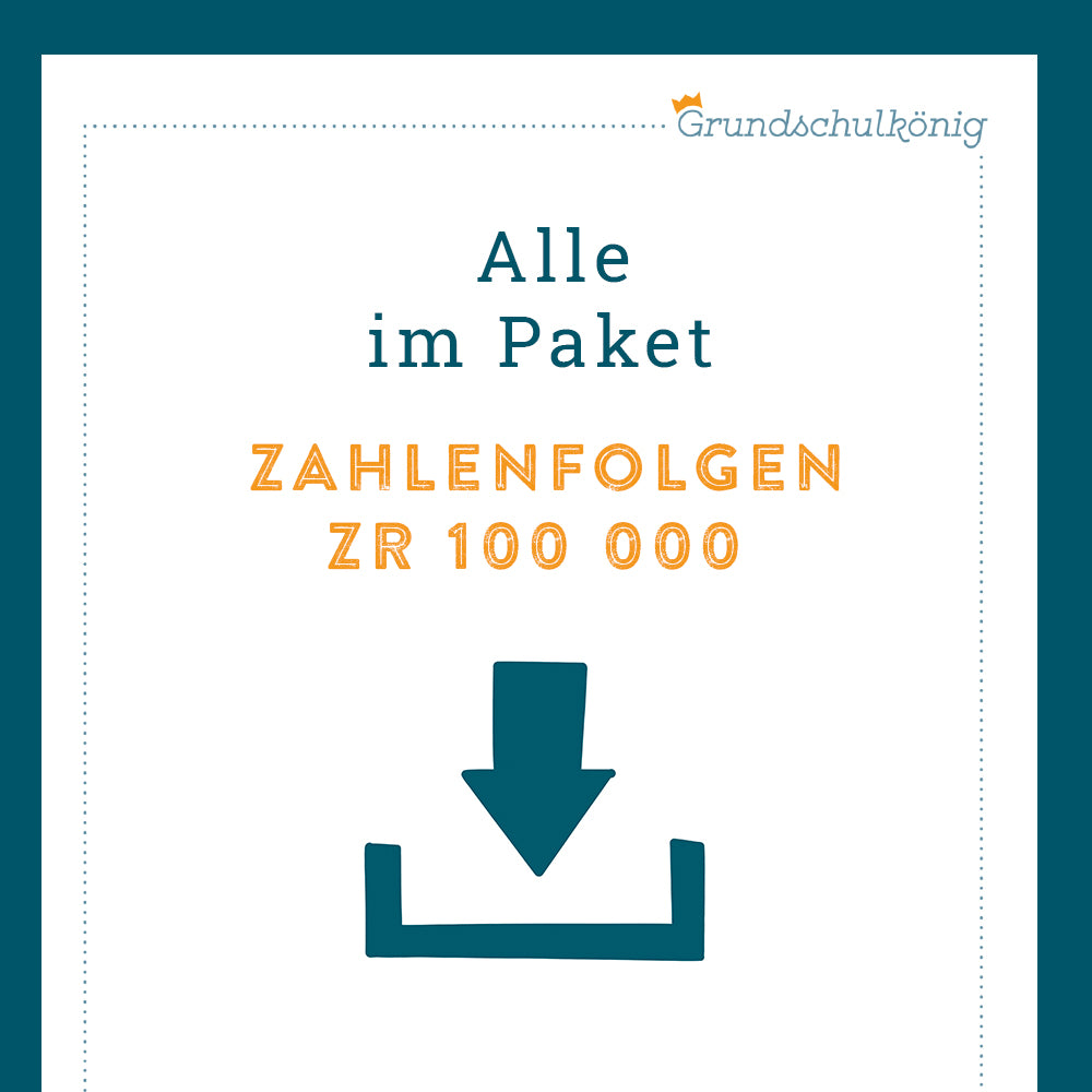 Königspaket: Zahlenfolgen im Zahlenraum 100 000 (Mathe, 4. Klasse)